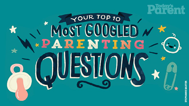 Your top 10 most googled parenting questions