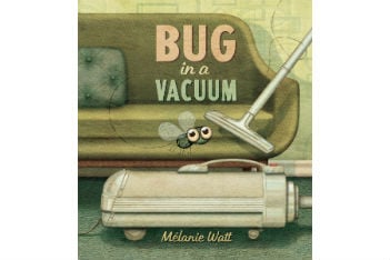New Mélanie Watt book trailer: Bug in a Vacuum