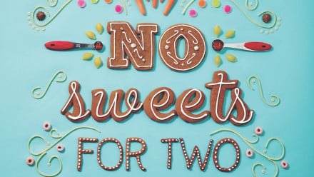 The words No sweet for two spelled out in cookies