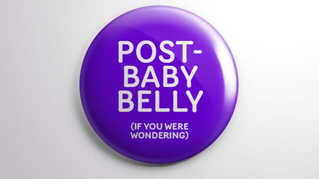 not pregnant button post baby belly (if you were wondering)