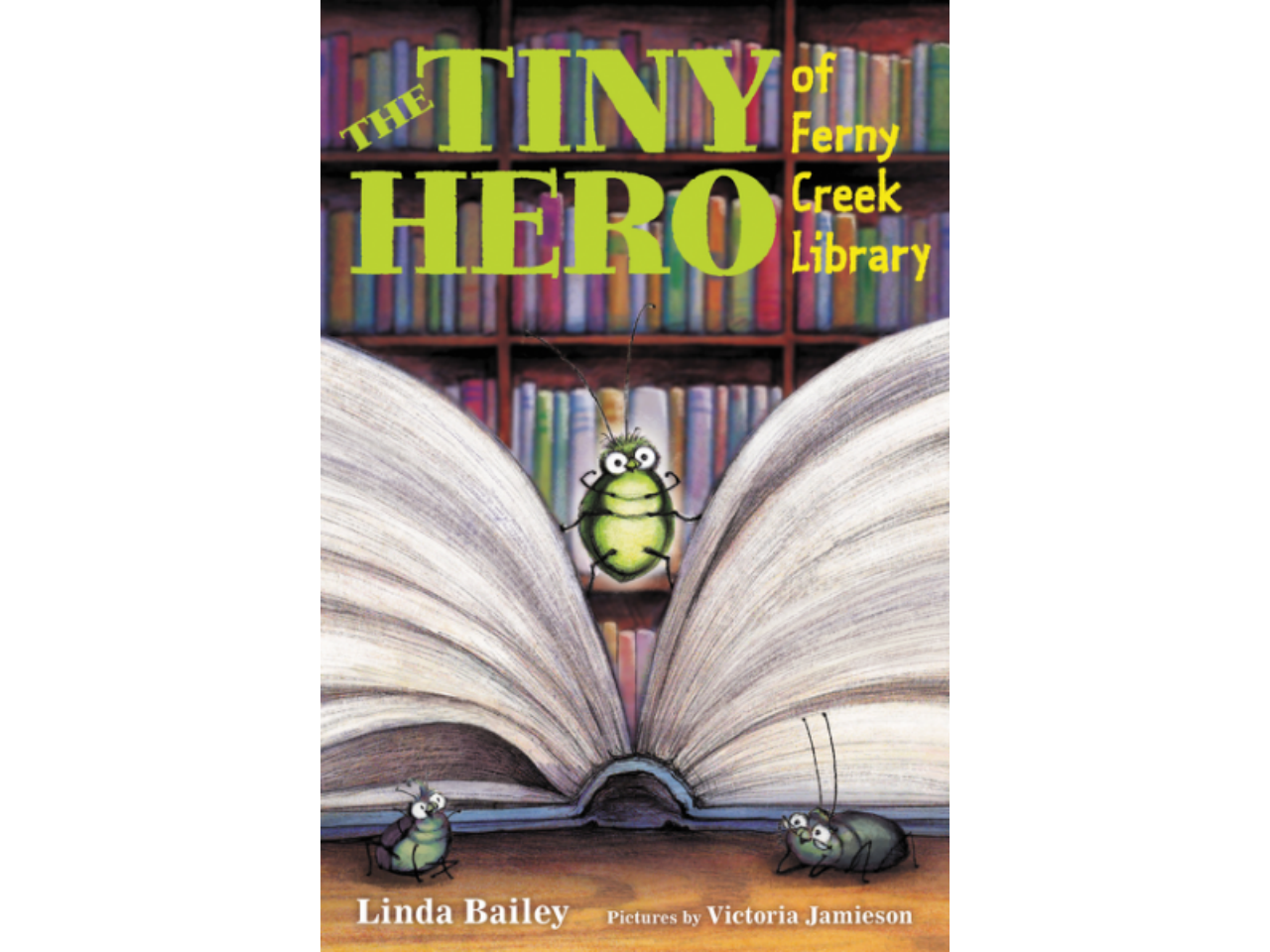 Book cover of The Tiny Hero of Ferny Creek Library depicting a tiny bug between the pages of a large book in a library