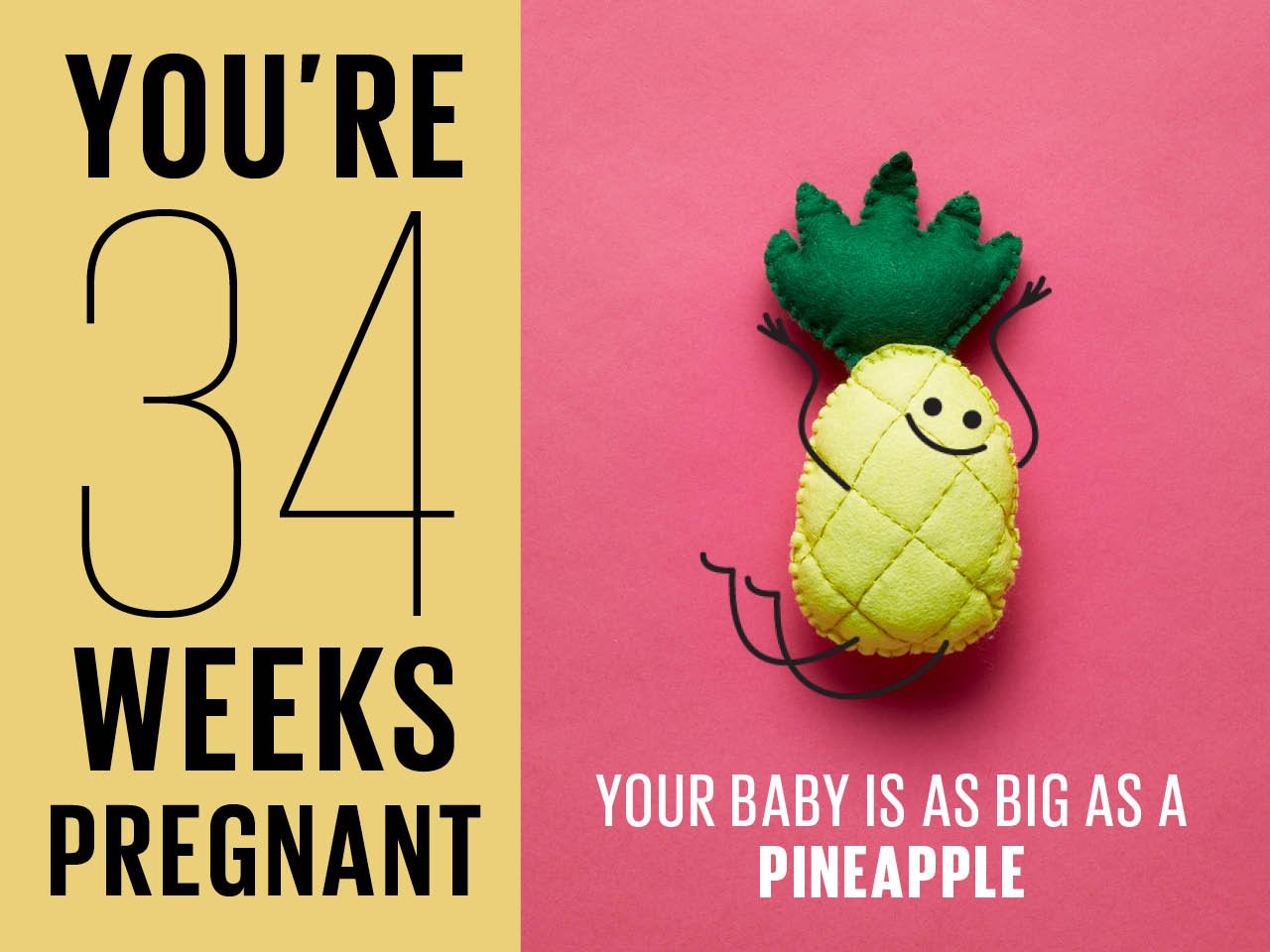 Felt pineapple used to show how big baby is at 34 weeks