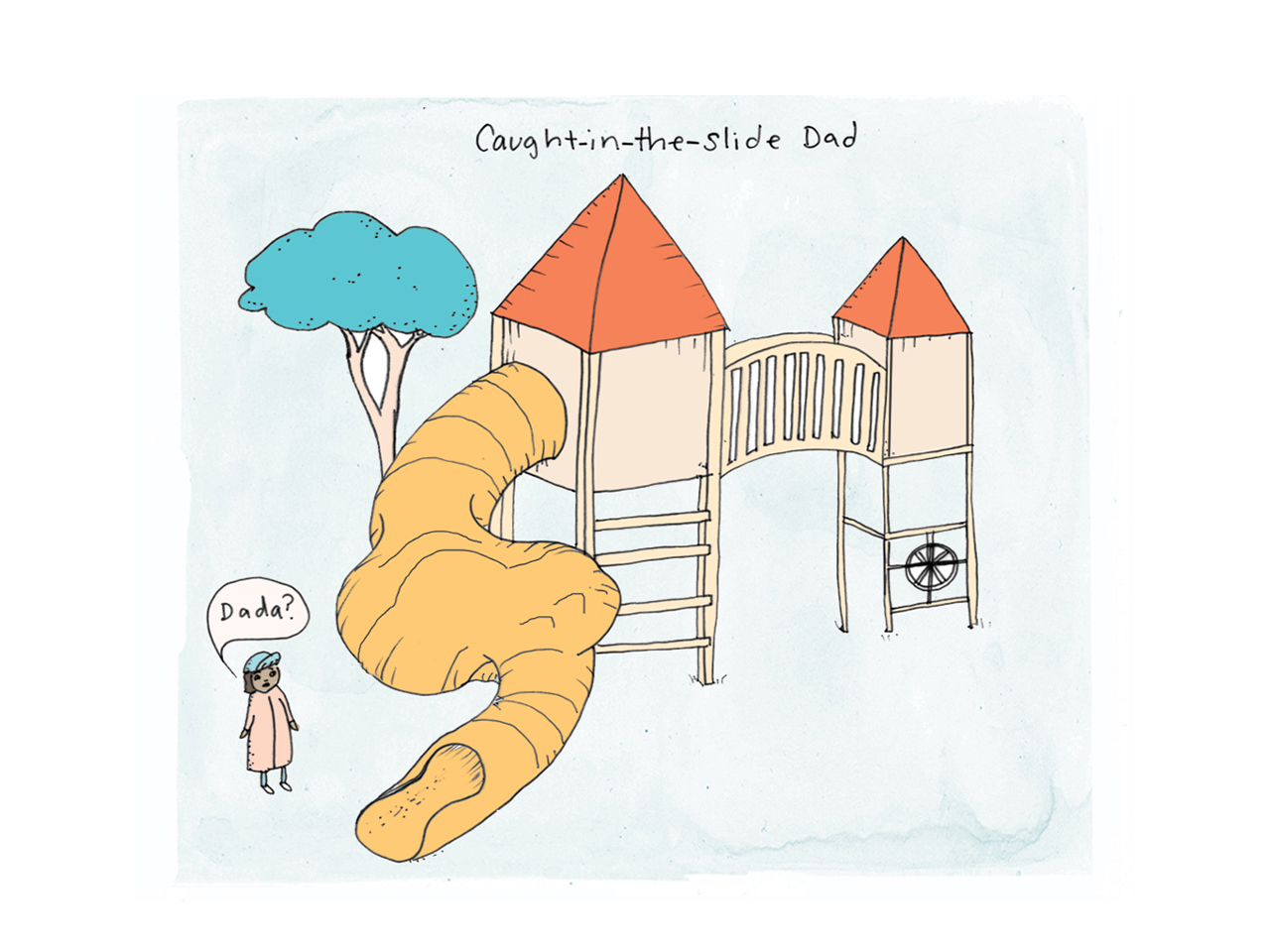 Illustration of a playground with a slide that has a huge lump in the middle. Caption reads Caught-in-the-slide Dad