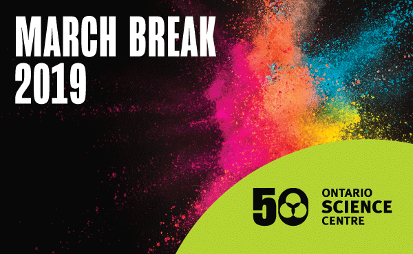 Ad for March Break programs for Ontario Science Centre