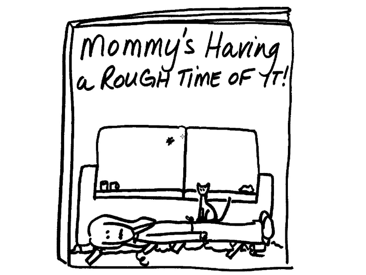 Illustration of a book titled "Mommy's Having a Rough Time of It!"