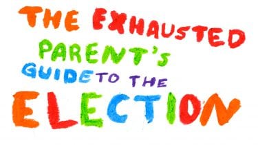 The exhausted parent’s guide to the federal election