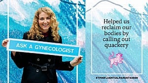 Dr Jen Gunter wears a black coat holding up a sign that says 'Ask A Gynecologist' beside the text 'helped us reclaim our bodies by calling out quackery'