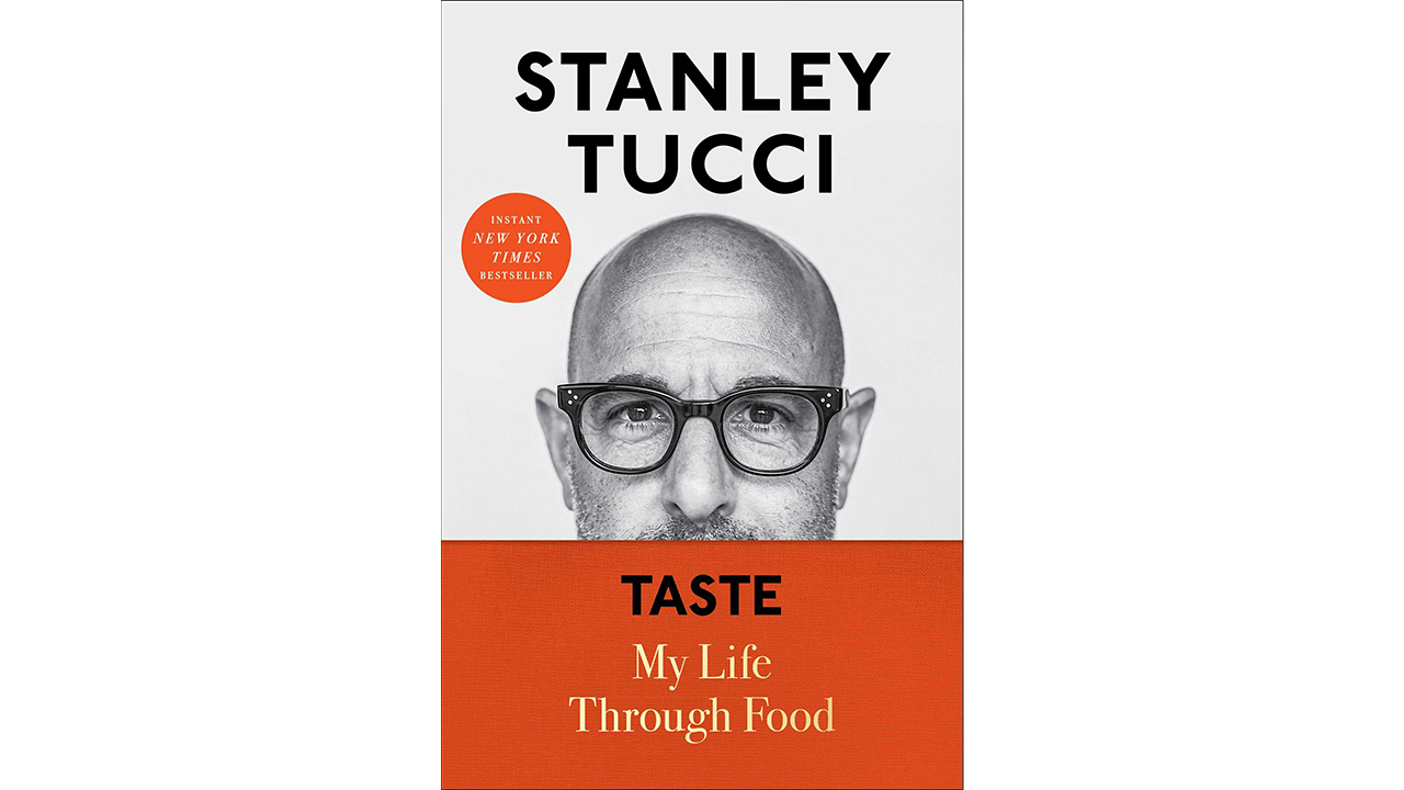 Cover of "My Life Through Food" by Stanley Tucci
